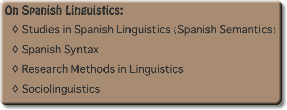 On Spanish Linguistics: Studies in Spanish Linguistics (Spanish Semantics) Spanish Syntax Research Methods in Linguistics Sociolinguistics